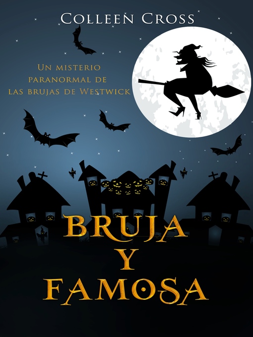 Title details for Bruja y famosa by Colleen Cross - Available